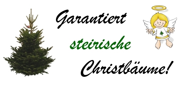 Garantiert steirische Christb&auml;ume